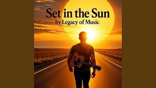 Download lagu Set in the Sun