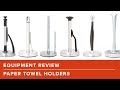 Equipment Review: The Best Paper Towel Holder