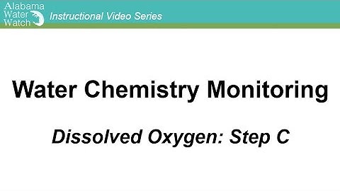 Water Chemistry Monitoring: Dissolved Oxygen Step C