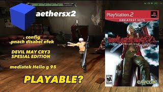 CONFIG SETING DEVIL MAY CRY3 SPESIAL EDITION AETHERSX2 MEDIATEK HELIO G95