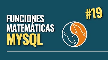 19. Curso MySQL || Funciones matemáticas