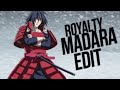MADARA  [ AMV ] Edit  ( Royalty ) wake up to really 🗿❤️‍🩹 #viralvideo #trending #anime #madara