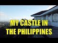 My Castle In The Philippines.