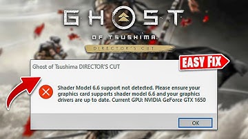 How To Fix Ghost of Tsushima Shader Model 6.6 support not detected Error on Pc | Easy Fix