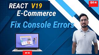 #18: Fix All Console Errors in React 19 E-commerce Project