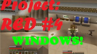 Project: RED - minecraft #4 - WINDOWS! Profile
