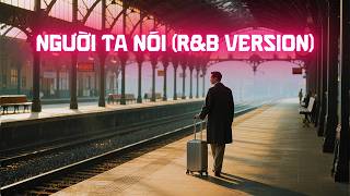 Người Ta Nói Rb Version - Ndmt
