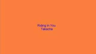 Riding in You