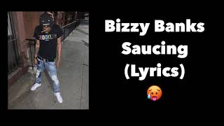 Bizzy Banks - Saucing (lyrics)