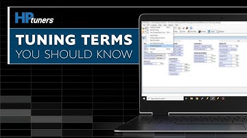 Basic Tuning Terms You Should Know | HP Tuners