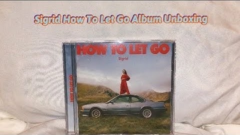 Sigrid How To Let Go Album Unboxing