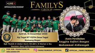 LiveStream Familys Group Edisi Kp Tegal Kemang - Bogor Jum'at 15 Desember 2023(SIANG)