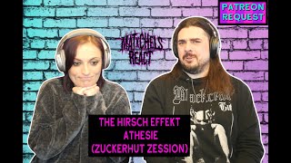 The Hirsch Effekt - Athesie (Zuckerhut Zession) React/Review