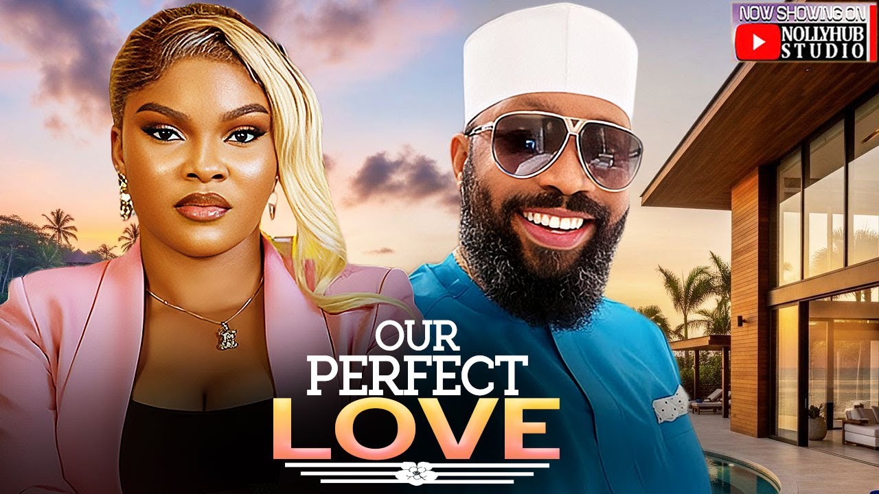 OUR PERFECT LOVE - FREDRICK LEONARD | SARIAN MARTINS | A NIGERIAN MOVIE 