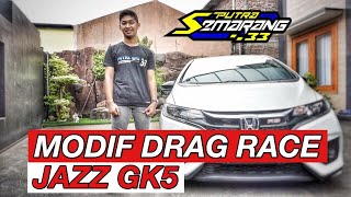 HONDA JAZZ GK5 MODIFIKASI DRAG RACE PUTRA SEMARANG 33 | PODCAST OTOMOTIF #3