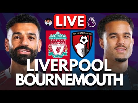 LIVERPOOL Vs BOURNEMOUTH LIVE Premier League Full Match LIVE Today 
