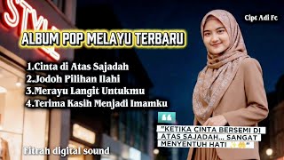 cinta Halal Dalam Nada Syahdu   Album Pop Melayu Terbaru Fitrah Digital Sound