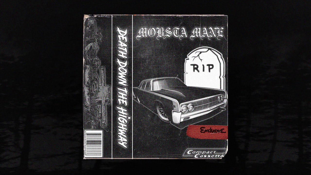 MOBSTA MANE - DEATH DOWN THE HIGHWAY (FULL TAPE) (Memphis 66.6 Exclusive)