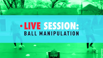 Player Development Program - Ball Manipulation - LIVE SESSION (Recording)
