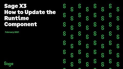 Sage X3 Support North America - Updating Runtime