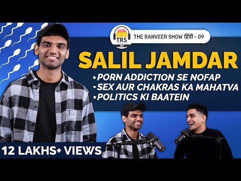 480px x 360px - NoFap, Hard Work Aur Pyaar - Salil Jamdar Ki Inspiring Kahani | The Ranveer  Show à¤¹à¤¿à¤‚à¤¦à¥€ 09 - YouTube