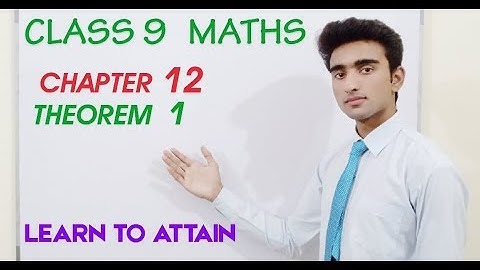 Theorem 12.1 | Chapter 12 | Class 9 Maths | Learn To Attain