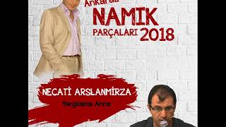 Necati Arslanmirza - Yargılama Anne