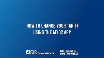 How To Change Your Tariff On The MyO2 App