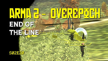 Arma 2 - DayZ Overpoch - S02E20 - End of the line