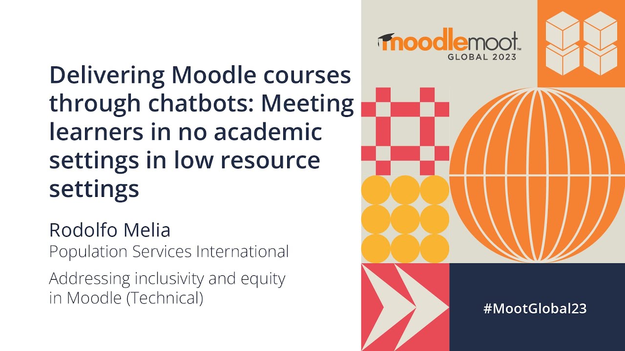 Delivering Moodle courses through chatbots | MoodleMoot Global 2023 ...