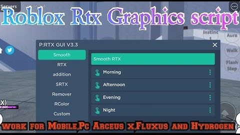 RTX Graphics Script Roblox Fluxus,Hydrogen & Arceus x