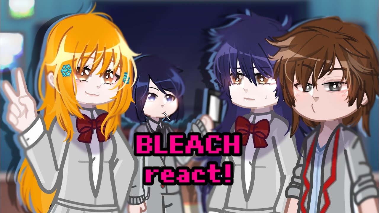 Ichigo’s classmates react to Ichigo Kurosaki [1/3] +Ichigo (put in 2x)MY AU