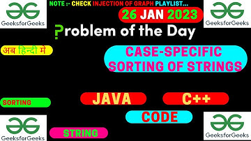 Case-specific Sorting of Strings || Sorting || GFG POTD || JAVA Code || C++ Code | Hindi || Vivek ||