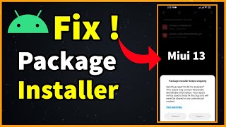 Package Installer Keeps Stopping | Package Installer Has Stopped | Miui 13 App Install Problem screenshot 4