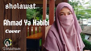 Download Lagu Ahmad Ya Habibi || AHMAD YA HABIBi Cover || Wardahrose