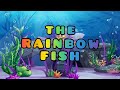 The Rainbow Fish | Moral Story on Sharing
