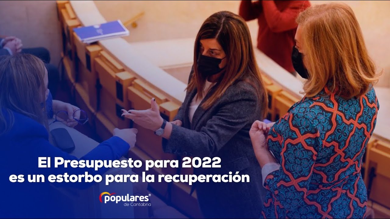 La presidenta del PP avisa de que el Presupuesto para 2022 es un ...