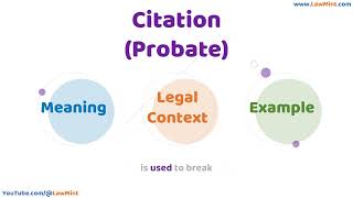 Citation Probate Meaning Legal Context & Example Legal Terms Simplified @LawMint
