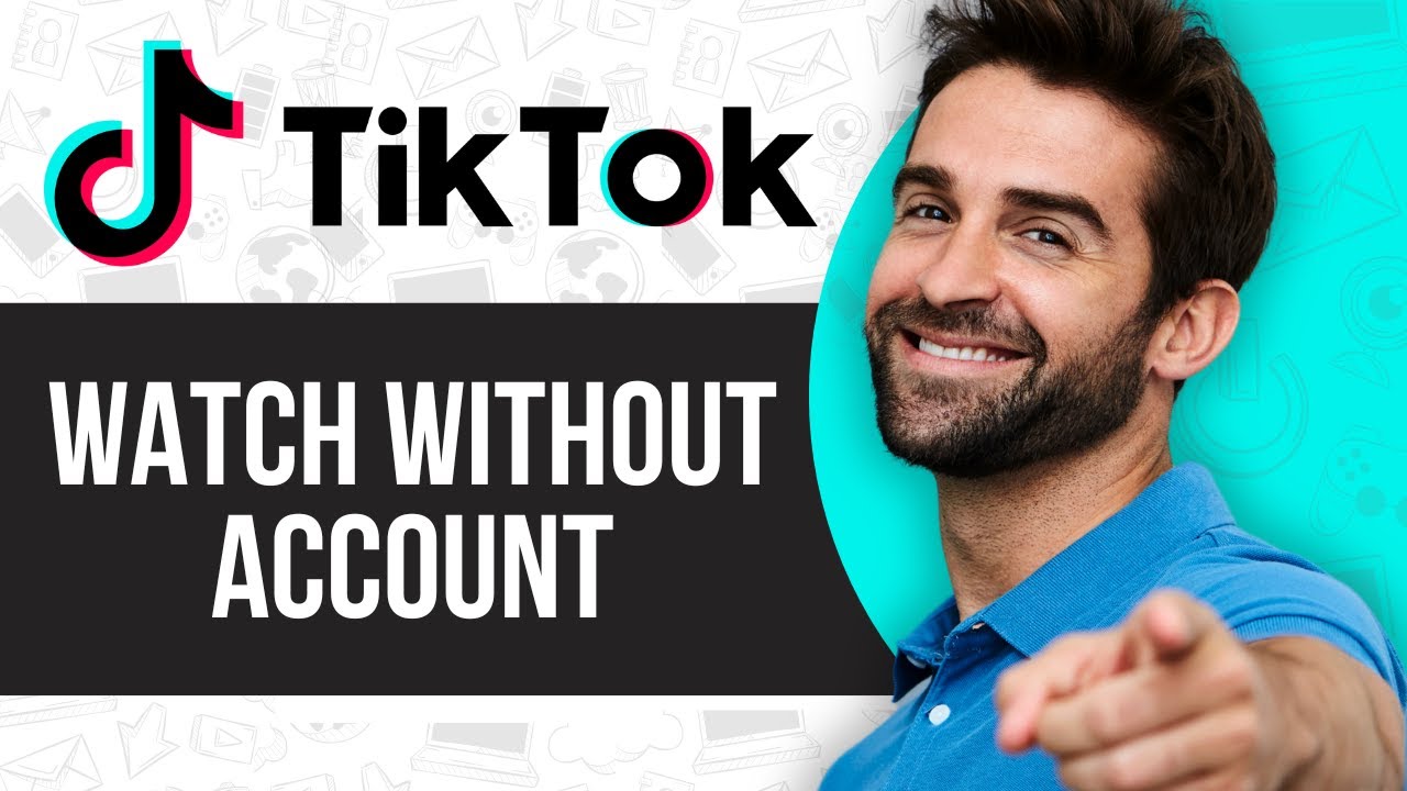 How to Watch a TikTok Without Account YouTube