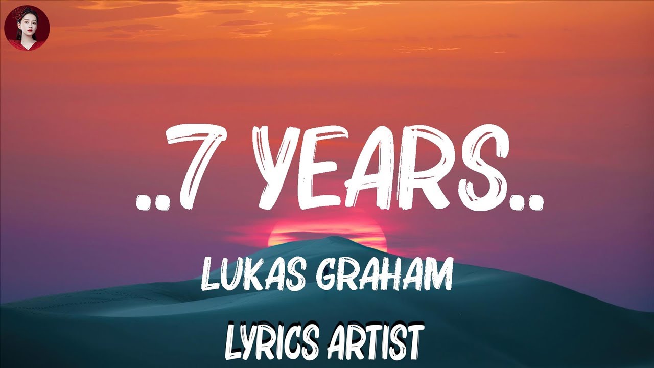 Lukas Graham - ..7 Years..(Lyrics) | Lewis Capaldi, Ed Sheeran,... Mix ...