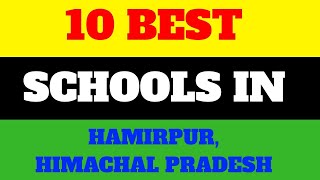 Top 10 Best Schools in Hamirpur, Himachal Pradesh