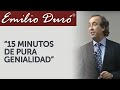 Emilio Duró | 15 Minutos de Pura Genialidad