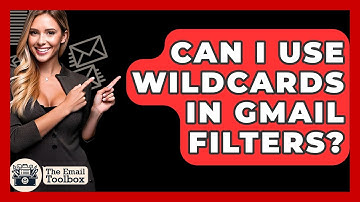 Can I Use Wildcards In Gmail Filters? - TheEmailToolbox.com
