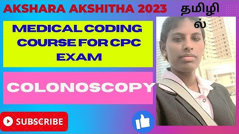 Coding guidelines for colonoscopy procedure / Coding guidelines for digestive system part 2