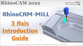 RhinoCAM 2022: Introduction to 3 Axis Machining