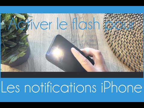 Comment avoir le flash quand on reçoit une notification iPhone - YouTube