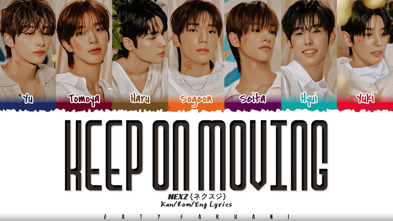 NEXZ (ネクスジ) - 'Keep on Moving' Lyrics [Color Coded_Kan_Rom_Eng