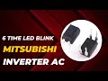 Mitsubishi inverter ac 6 time led blinking repair by Mfix vijayawada Andhrapradesh