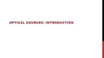 Introduction to Optical source