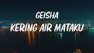 Download Lagu Geisha - Kering Air Mataku (Lyrics) MP3